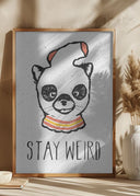 Stay Weird Poster