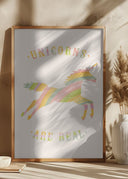 Unicorns Are Real Poster