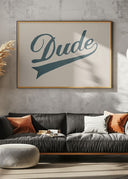 Dude Poster