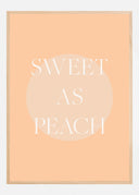 Sweet As Peach Illustrated Text Poster