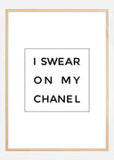 I swear on my chanel Poster